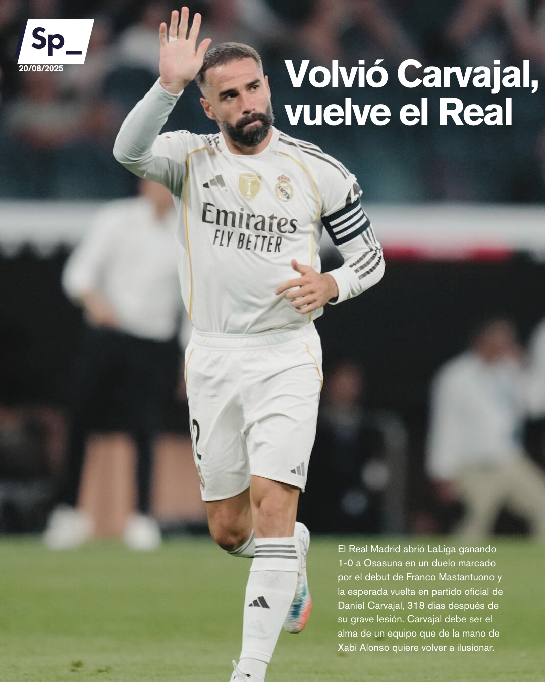 Volvió Carvajal, vuelve el Real
