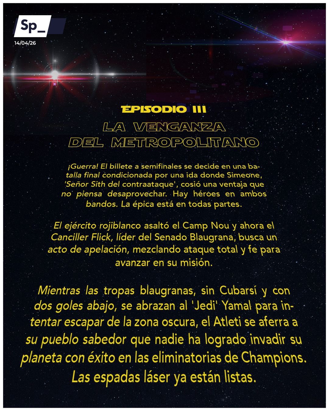 Episodio III: La venganza del Metropolitano