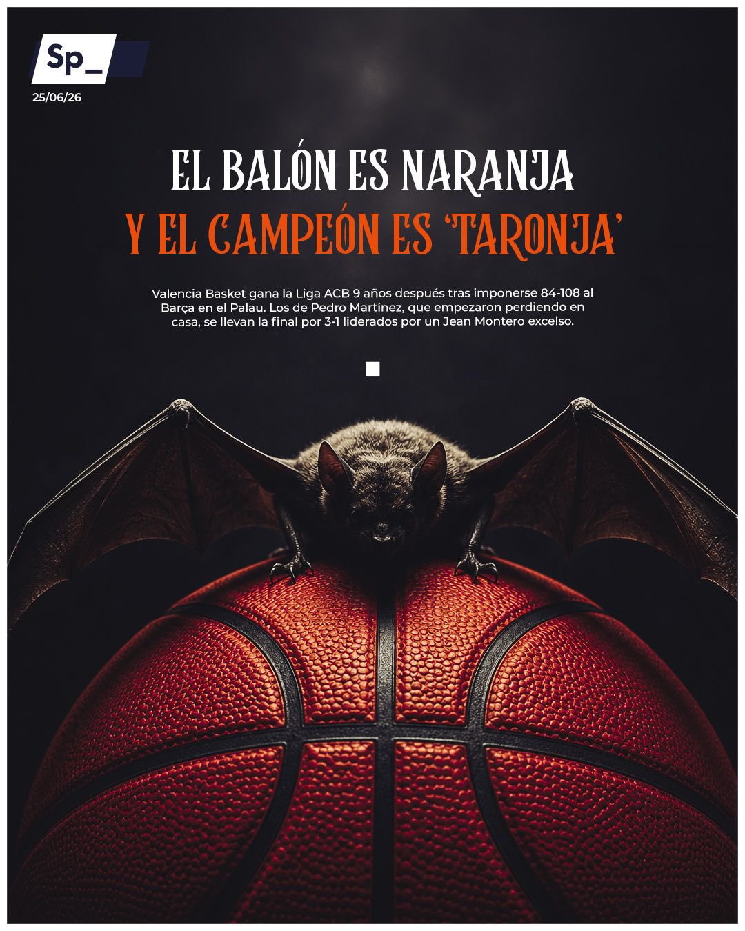 El balón en naranja y el campeón es 'Taronja'