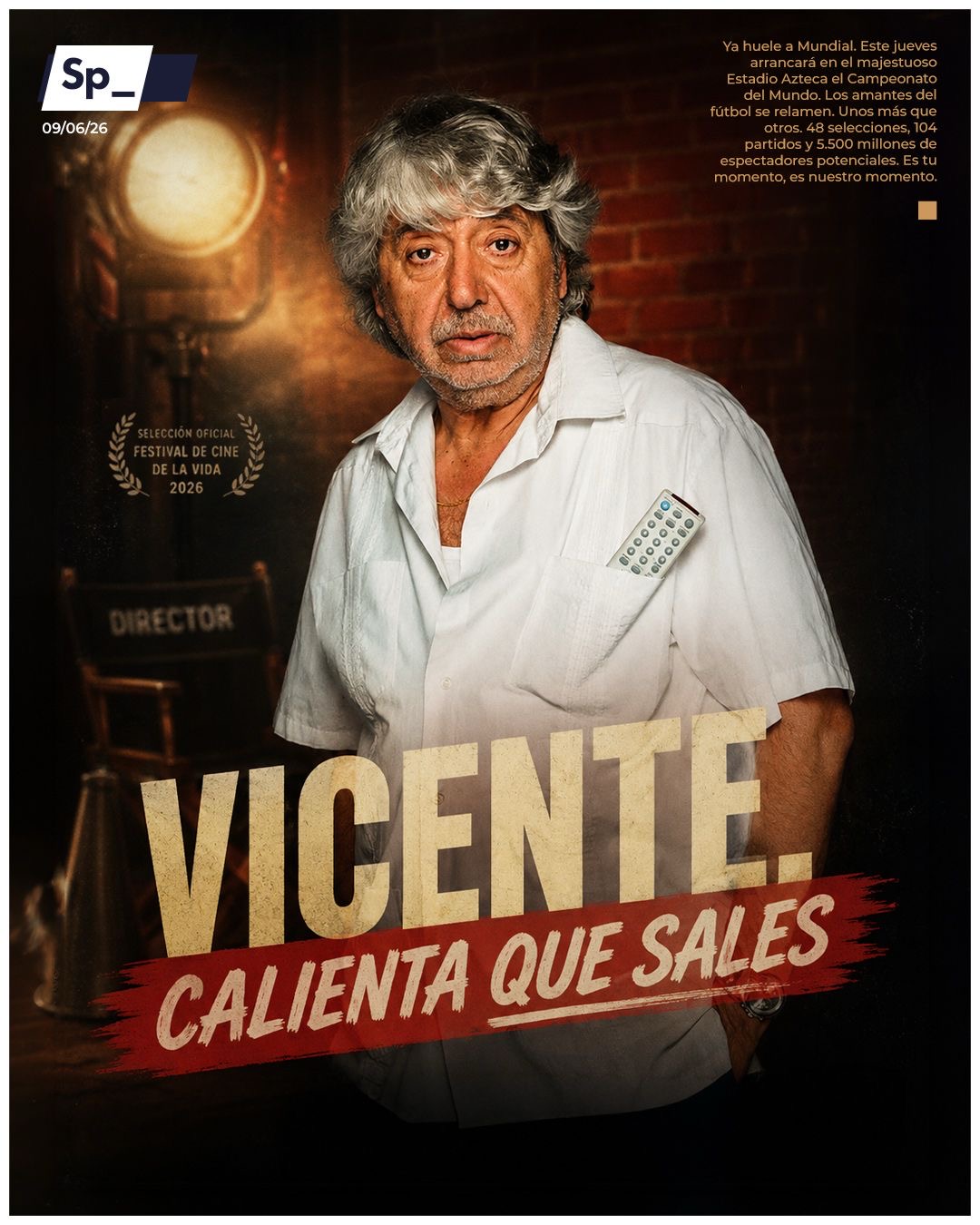 ‘Vicente, calienta que sales’