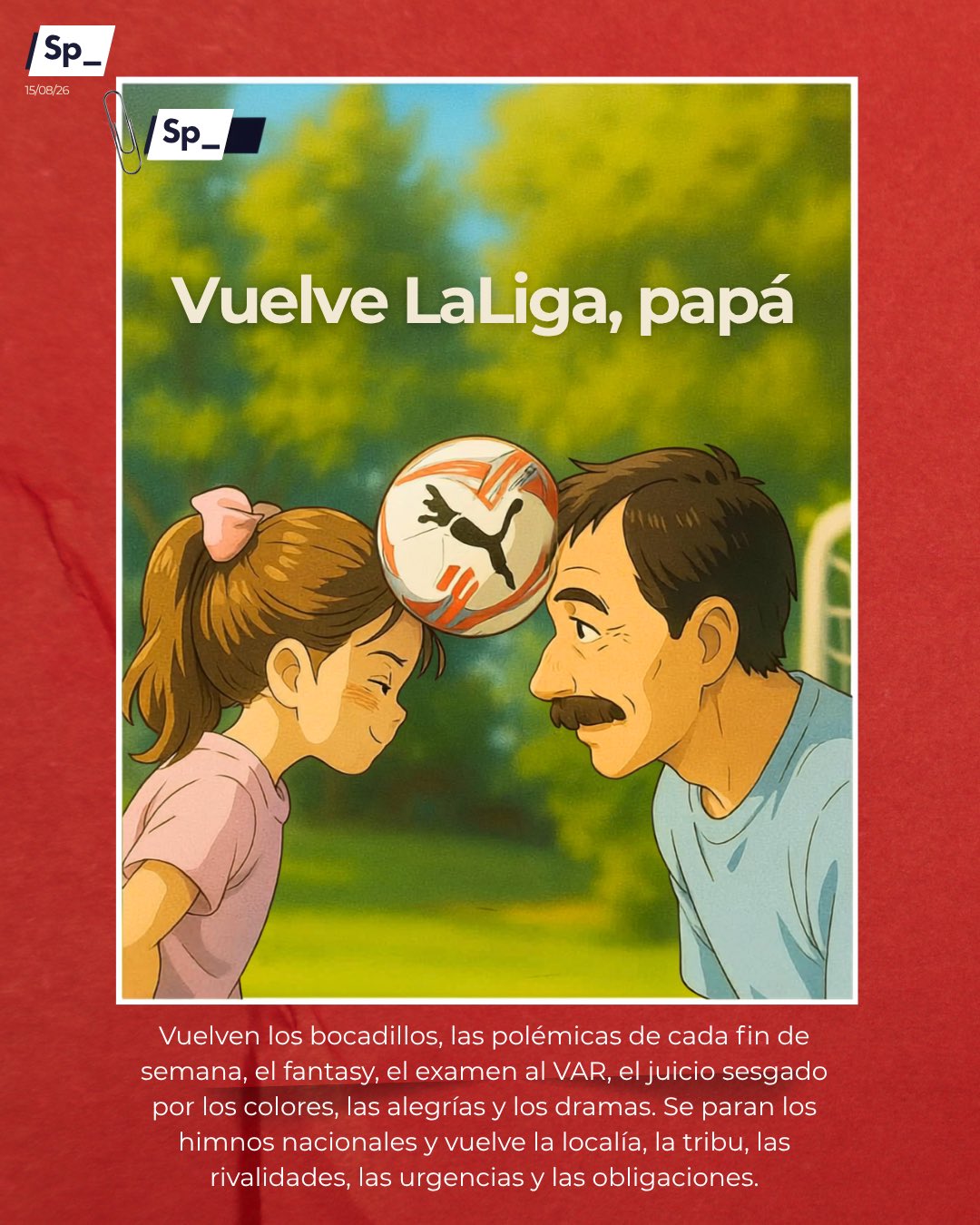 Vuelve LaLiga, papá